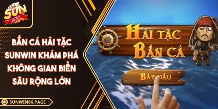 bắn cá Hải Tặc SUNWIN